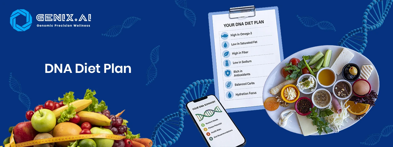 The Right Diet Plan to Follow After Taking a DNA Test