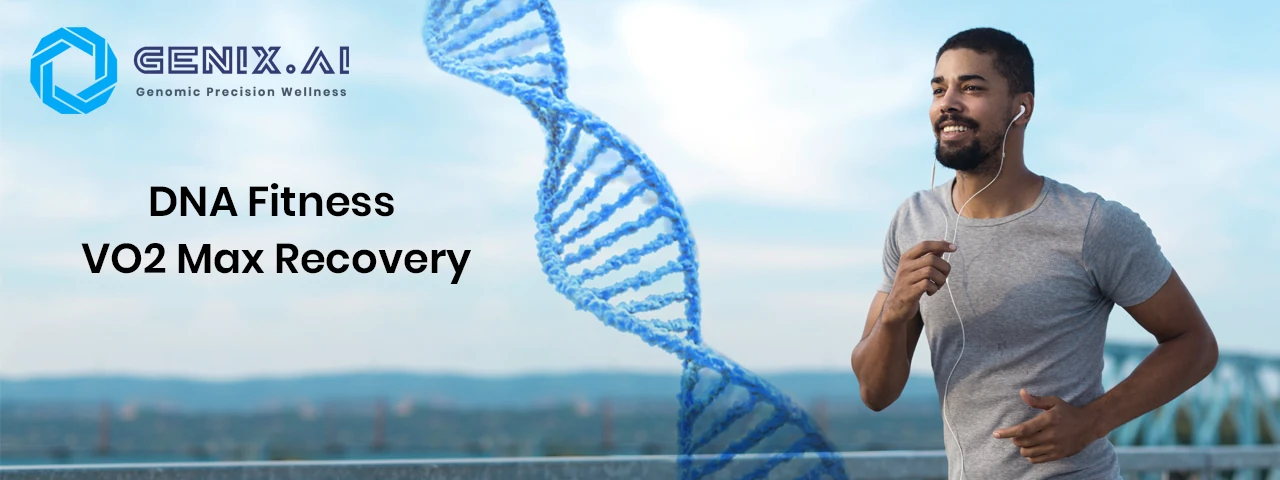 Fitness Genomics Explained: What Your DNA Reveals about VO2 Max, Muscle Recovery and Injury Risk
