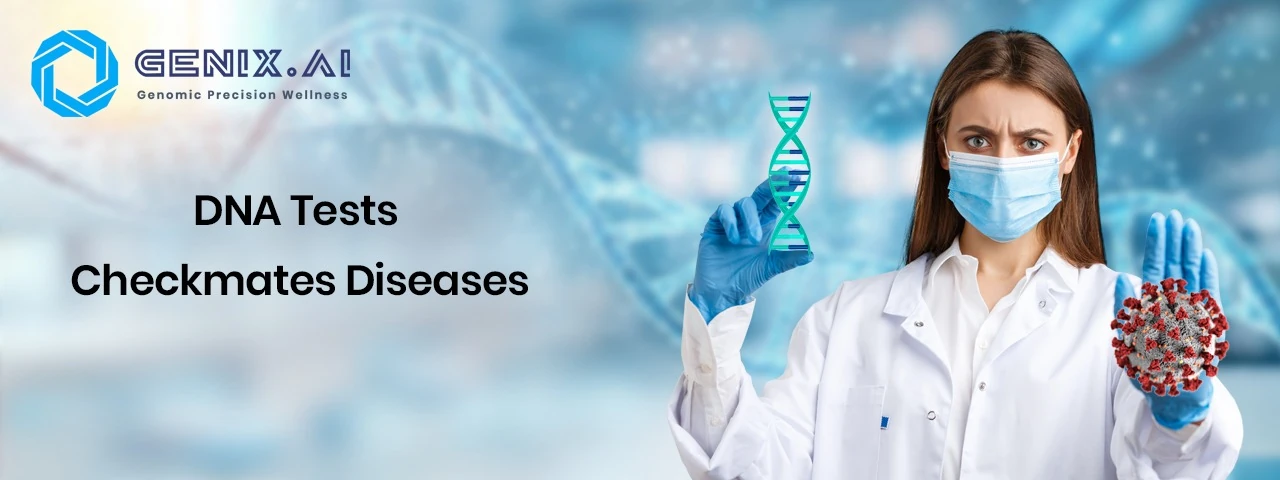 How DNA Tests Cure Various Diseases?