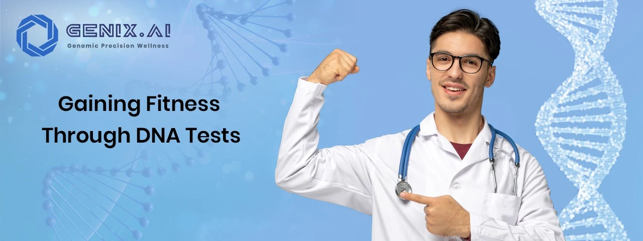 Is Genetic DNA Testing useful for health and fitness?