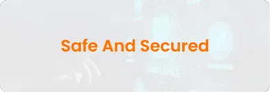 Safe and Secure